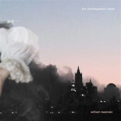  The Disintegration Loops : Une symphonie de mélancolie numérique tissée à partir de fragments sonores oubliés